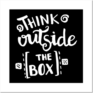 Think Outside The Box Posters and Art